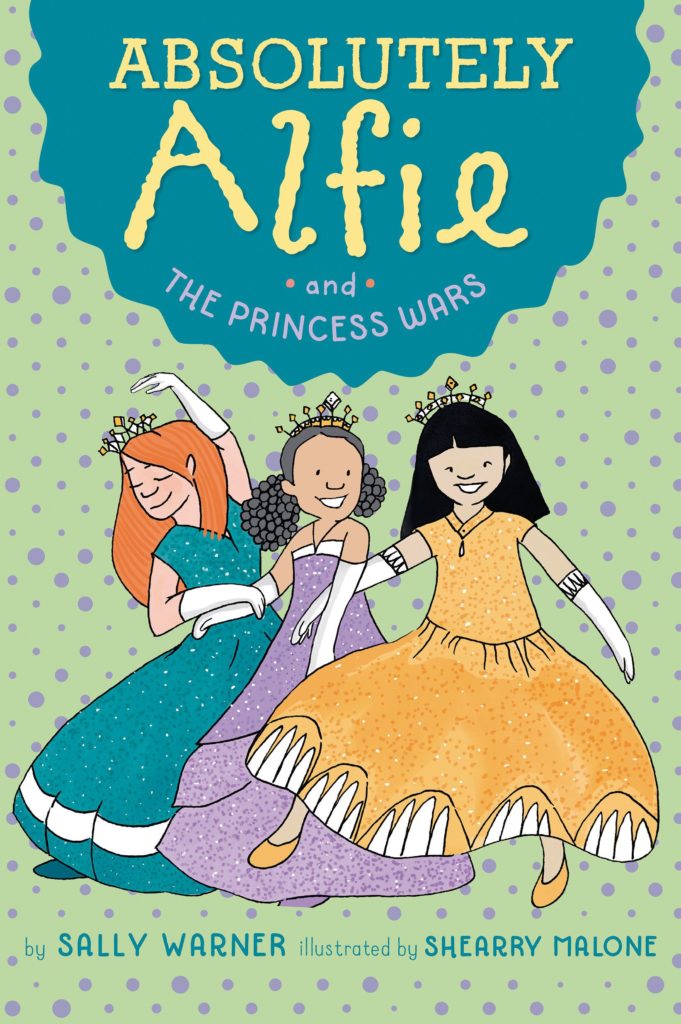 Book cover image for Absolutely Alfie: The Princess Wars by Sally Warner and Shearry Malone