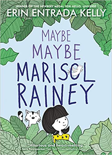 Book cover image for Maybe Maybe Marisol Rainey by Erin Entrada Kelly