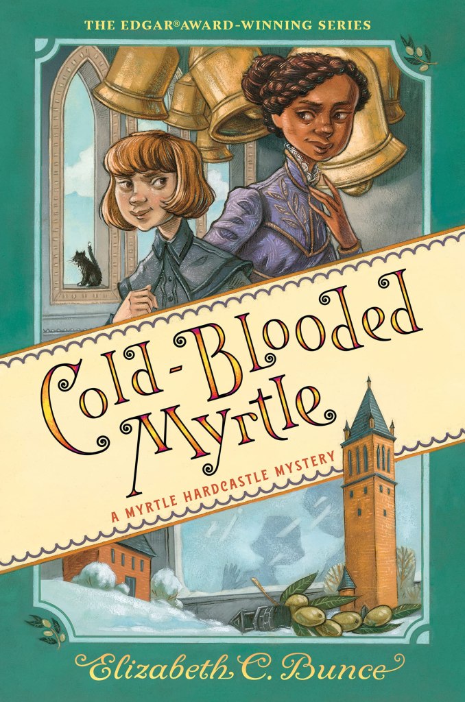 Book cover image for Cold-Blooded Myrtle: A Myrtle Hardcastle Mystery by Elizabeth C. Bunce