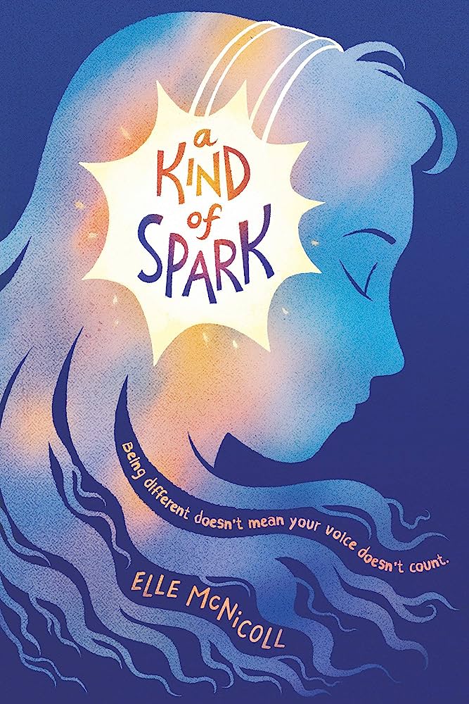Book cover image for A Kind of Spark by Elle McNicoll